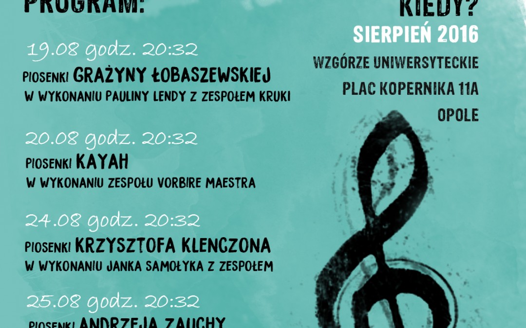 IV Muzyczne Spotkania na Wzgórzu Uniwersyteckim 19.08 – 25.08.2016